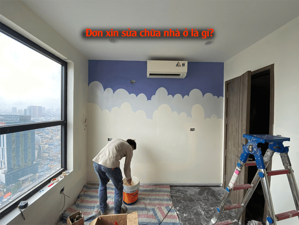 Mẫu đơn xin sửa chữa nhà ở